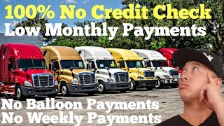100% NO Credit Check - Semi Truck Leasing and Financing