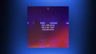 R3HAB x Conor Maynard - Hold On Tight (Owen Norton Remix)