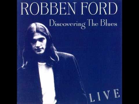 Robben Ford - You Drive A Hard Bargain.wmv