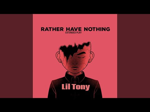 Rather Have Nothing (Extended Version)