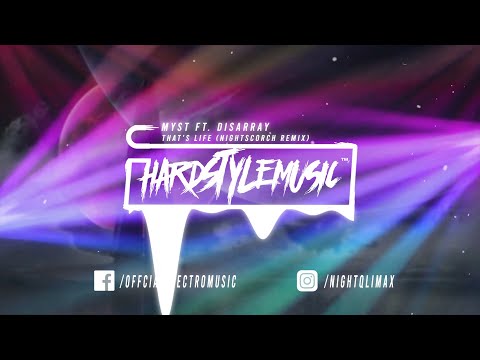 MYST ft. Disarray - That's Life (Nightscorch remix)