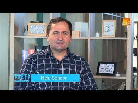 Ep.033. Vieți Transformate - Nelu Șandor