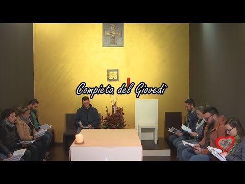 La Compieta, preghiera al termine del giorno del 09/11/2018