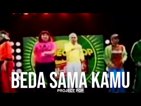 Project Pop - Beda Sama Kamu (Remastered Audio)