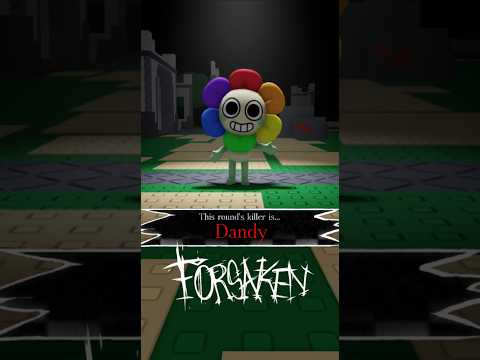 Would Dandy be a good killer for Forsaken?