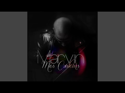 download lagu mp3 mp4 Marvin Mes Couleurs, download lagu Marvin Mes Couleurs gratis, unduh video klip Marvin Mes Couleurs