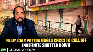 NL DY. CM Y PATTON URGES CNCCI TO CALL OFF INDEFINITE SHUTTER DOWN