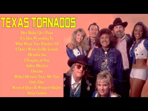 Texas Tornados Best Songs Collection- Very Best Of Texas Tornado 2022