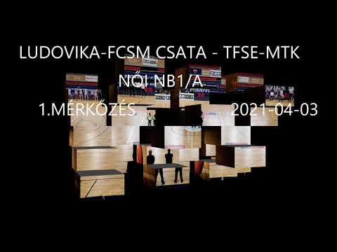 LUDOVIKA-FCSM CSATA - TFSE-MTK NŐI NB1/A 1.MECCS (21-04-03)