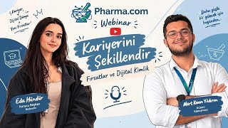 Pharma.com Webinar#1 Eczacılıkta Kariyer& Dijital Kimlik | Ecz.Mert Kaan YILDIRI