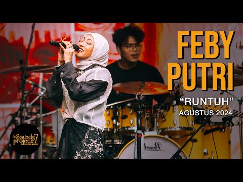 Feby Putri - Runtuh Live at The Sounds Project Vol.7 (2024)