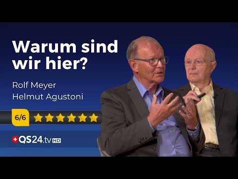 Warum sind wir hier? | Sinn des Lebens | QS24 Gesundheitsfernsehen