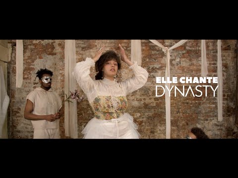 Elle Chante - 'Dynasty' Official Video