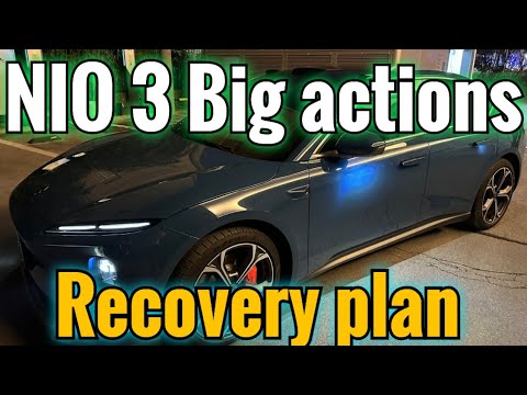 NIO 3 Big actions | Recovery plan