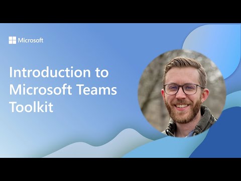 Introduction to Microsoft Teams Toolkit