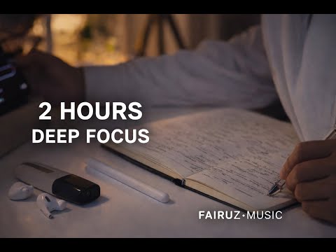 2 Hours Deep Focus Study | Fairuz Music | No Talking