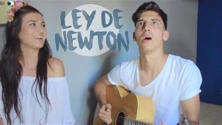 Ley de Newton - Beatriz Luengo ft Reik (cover by Sam&Tammy)
