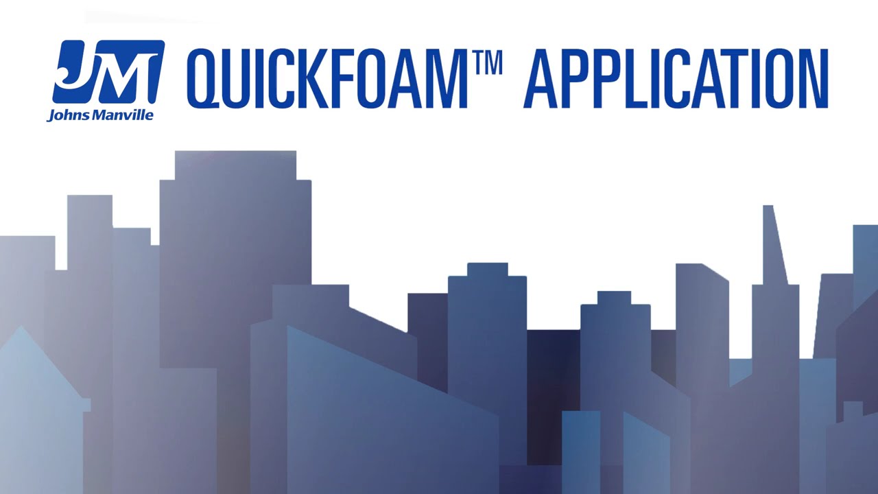 JM QuickFoam® Application Training