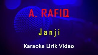 Download lagu Janji A. Rafiq (Karaoke Dangdut Instrumental Lirik) no vocal - minus one mp3