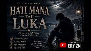 Download lagu “Hati mana yang tak luka…bila cinta yang dijaga… akhirnya dikhianati…” | Lagu Epic Slow Rock mp3