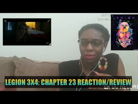 LEGION 3X4: CHAPTER 23 REACTION/REVIEW