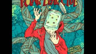 Polar Bear Club- Hollow Place