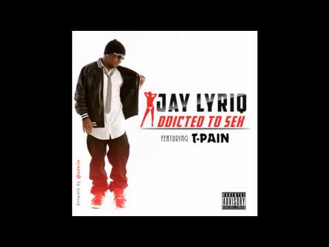 Jay Lyriq Ft. T-Pain - Addicted (NEW 2012)