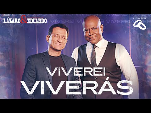 Lázaro e Eduardo | Viverei Viverás (Clipe Oficial)