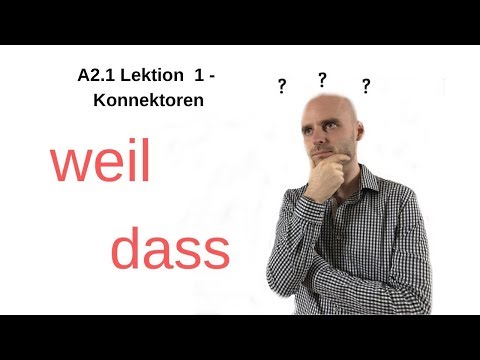 Deutschkurs A2 - Konnektoren weil + dass