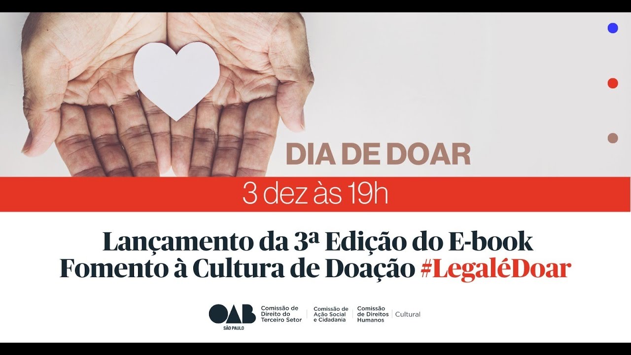 LANÇAMENTO DA 3ª EDIÇÃO DO E-BOOK FOMENTO À CULTURA DE DOAÇÃO #LegaléDoar