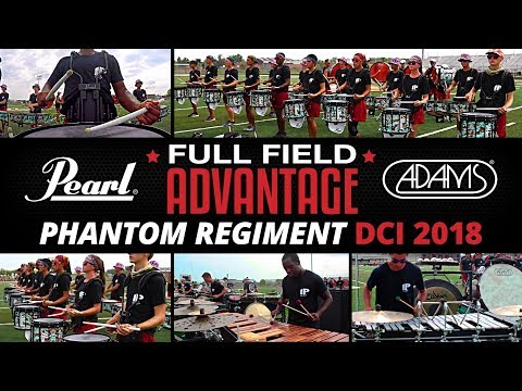 Full Field Advantage \\ Phantom Regiment - DCI 2018