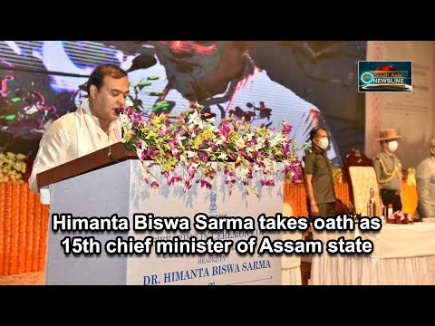 Himanta Biswa Sarma takes oath as 15th chief minister of Assam state