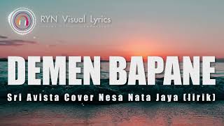 Download lagu DEMEN BAPANE _SRI AVISTA_COVER NESA NATA JAYA (LIRIK) mp3