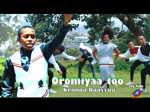 Kennaa Baayyuu - Oromiyaa too - New Ethiopian Oromo music - 2022 (official video)