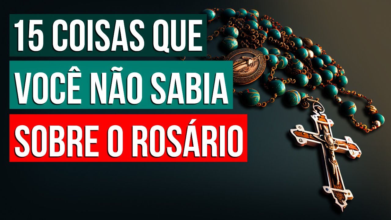 15 Coisas que você não sabia sobre o Rosário