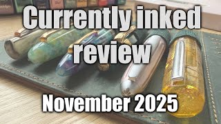 Inked Pens from November | Honest Thoughts #currentlyinked