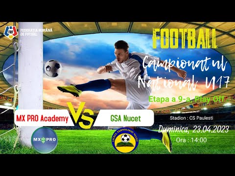 Repriza I : MX Pro Academy - Grupul Şcolar Agricol Nucet   3 – 2 ( 0 – 0 )