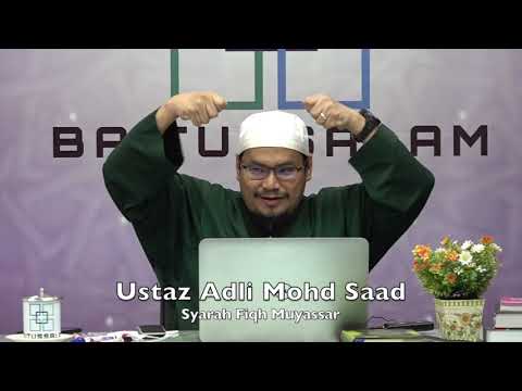 20190926 Ustaz Adli Mohd Saad : Syarah Fiqh Muyassar