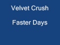 Velvet Crush - Faster Days