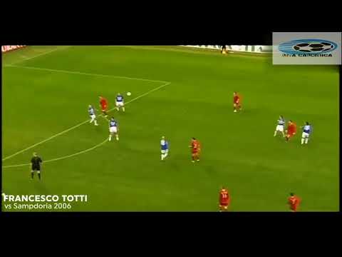 GOAL FRANCESCO TOTTI VS SAMPDORIA (2006)