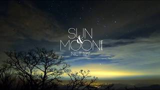 &quot;Sun &amp; Moon - NCT 127&quot; you&#39;re in the top of mountain when sunset
