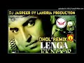Lehnga Punjabi Song Remix Eknoor Sidhu ft Dj Jasbeer By Lahoria Production