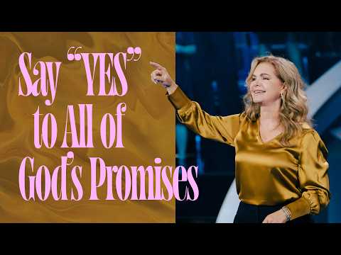 Say "Yes" to All of God's Promises | Victoria Osteen
