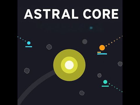 Astral Core –  HTML5 Arcade Game Demo
