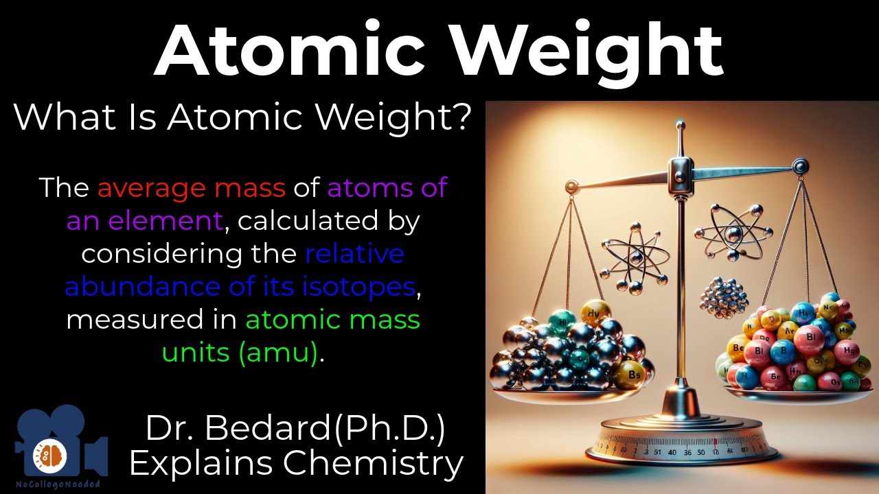 Atomic Weights | Explained by a Ph.D. Chemist