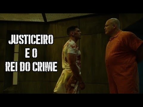 O Justiceiro e Rei do Crime