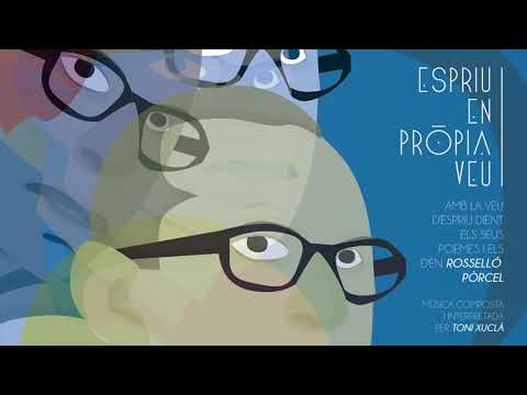 SALVADOR ESPRIU - Una closa felicitat és ben bé del meu món (feat. Toni Xuclà)