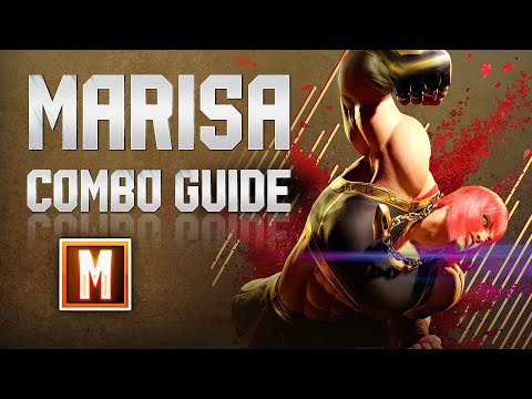 MARISA Combo Guide (Modern Controls) – Street Fighter 6