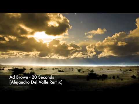 Ad Brown - 20 Seconds (Alejandro Del Valle Remix)