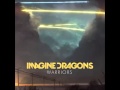 Imagine Dragons - Warriors 